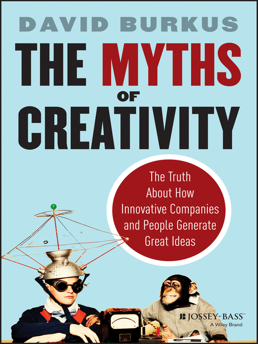Cover image for The Myths of Creativity